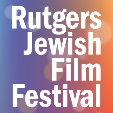 6,000+ tickets sold for the 2019 Rutgers Jewish Film Festival